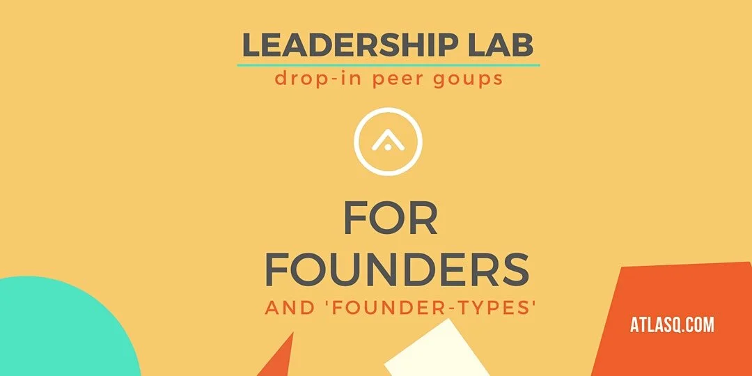 Drop-In Peer Group for Founders w/ Atlas