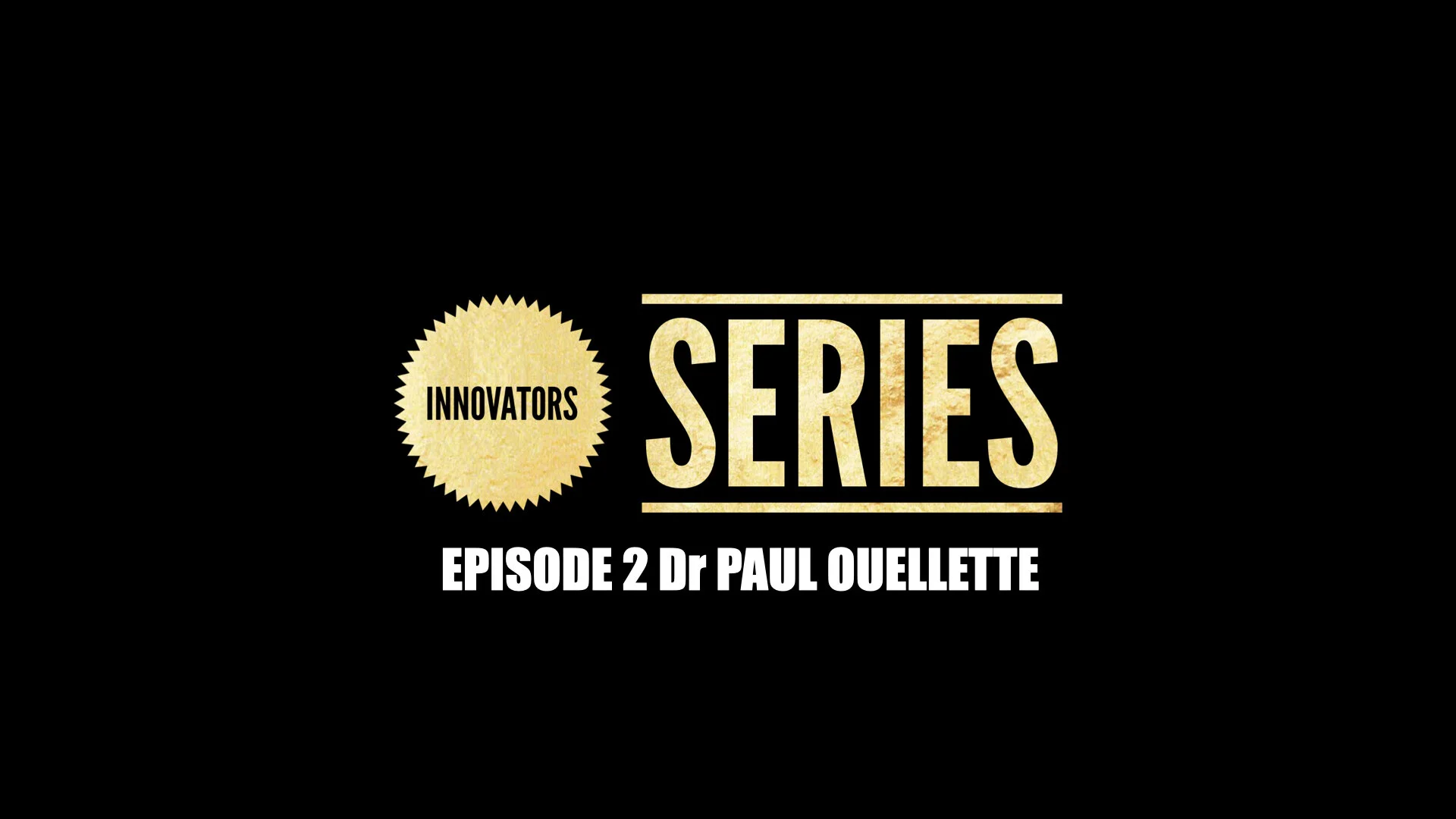 THE ALPHASHOW presents THE INNOVATOR: Dr PAUL OUELLETTE, MOBILE DENTISTRY