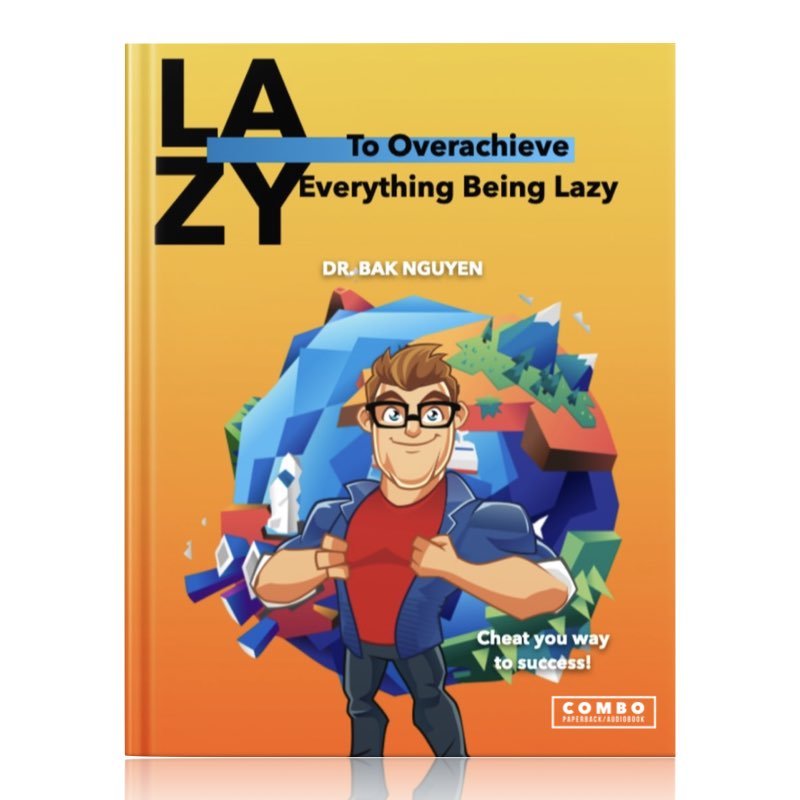 TO OVERACHIEVE EVERYTHING BEING LAZY: volume two