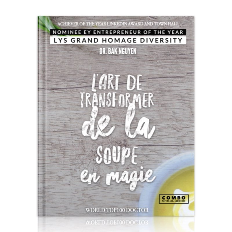 L'Art de Transformer de la Soupe en Magie