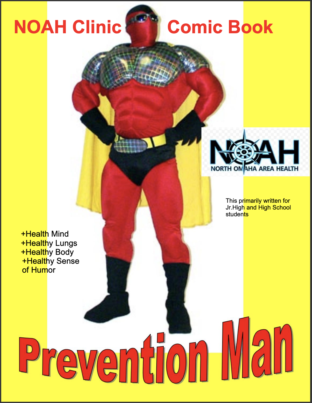 Follow the Adventures of Prevention Man