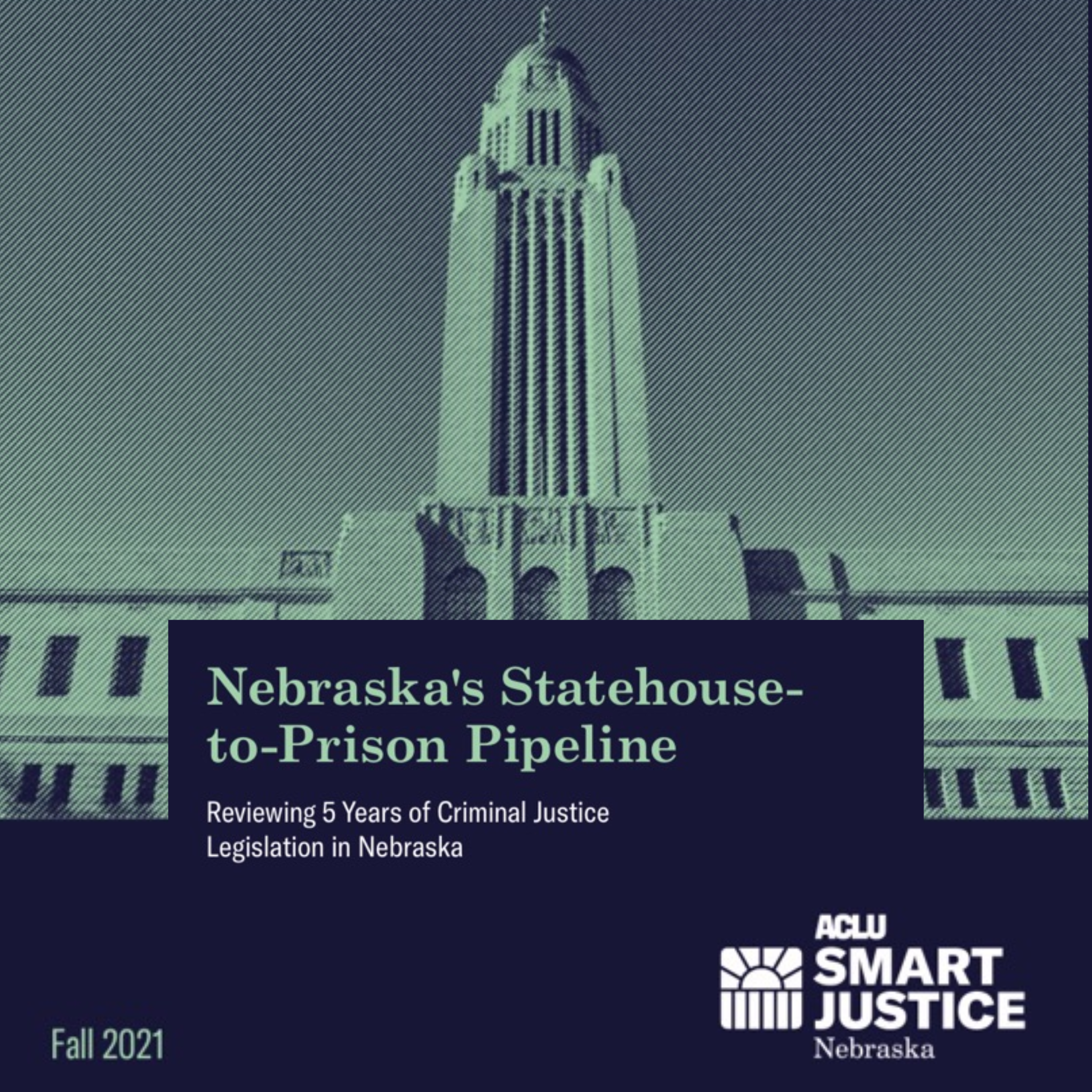 ACLU Pipeline to Prison Report- Nebraska Continues to Create Overcrowding Crisis