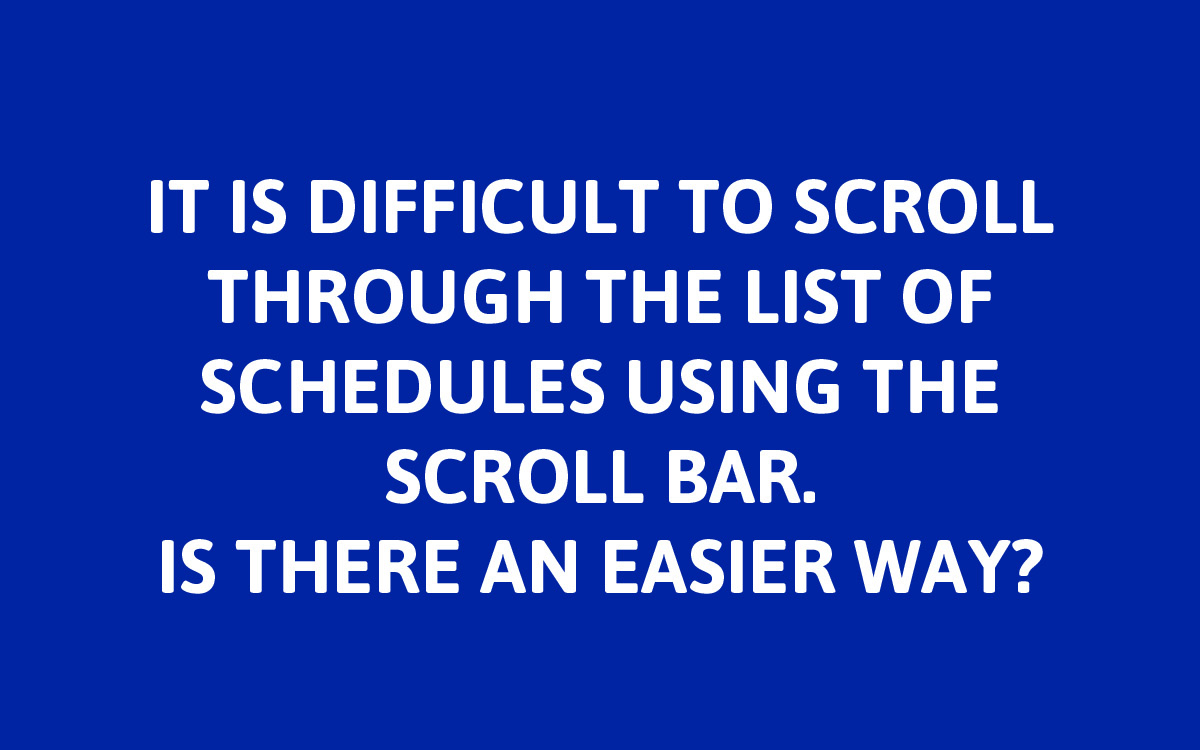 Yes! Many times it is easier to touch within the list and drag your finger up or down to scroll through the list. This avoids needing to use the sometimes cumbersome scroll bar.