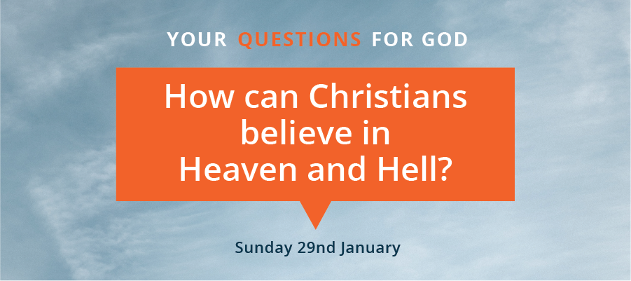 Questions for God :: How Can a Christian Believe in Heaven &amp; Hell?