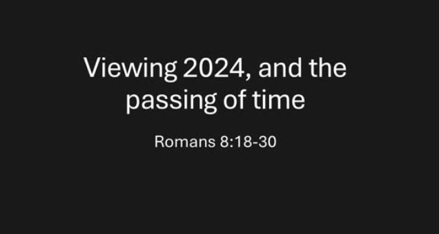 Reflecting on 2024 :: Romans 8:18-30 episode artwork