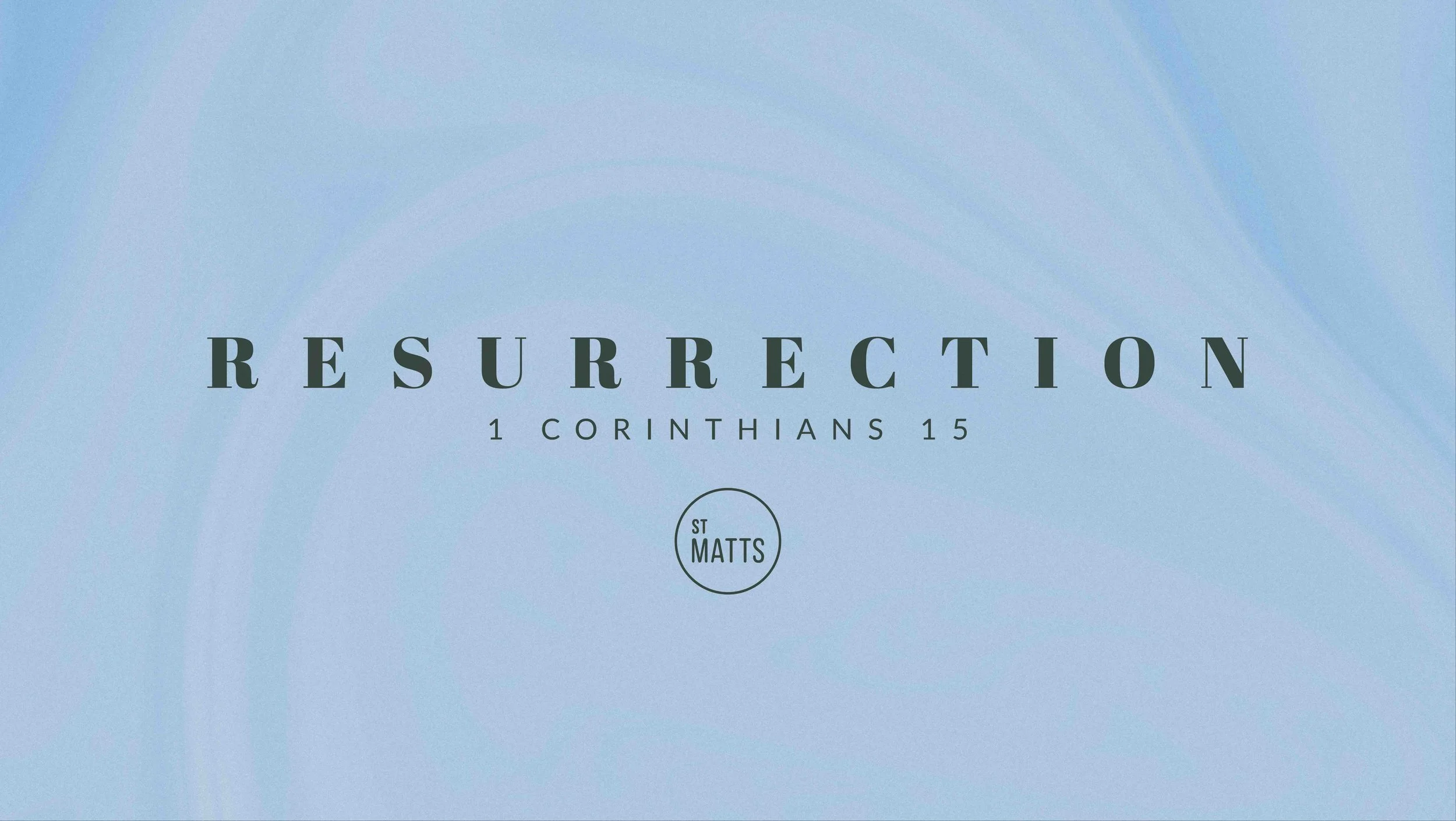1 Corinthians 15:1-19 :: The Fact Of The Resurrection