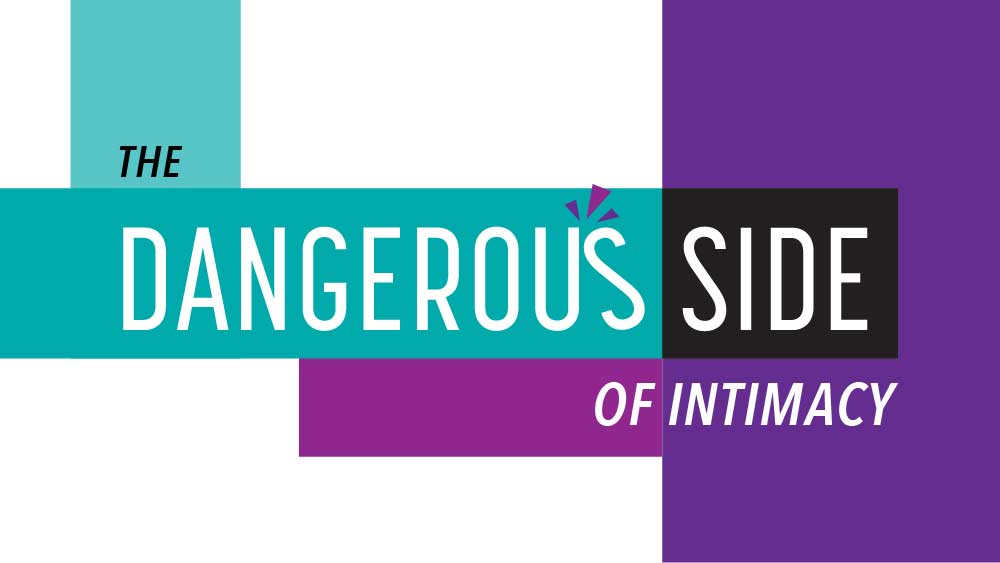 'The Dangerous Side of Intimacy' is written on top of purple and teal colors