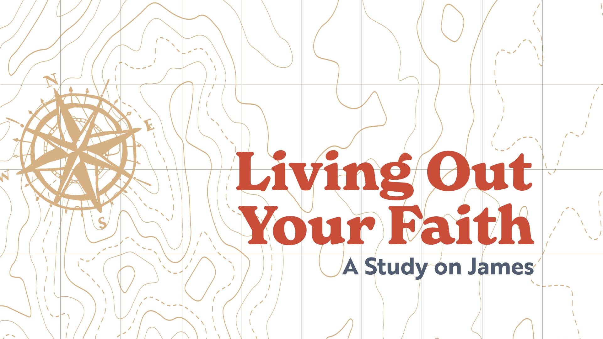 An undefined topographic map has a compass on top of it. 'Living Out Your Faith' is superimposed