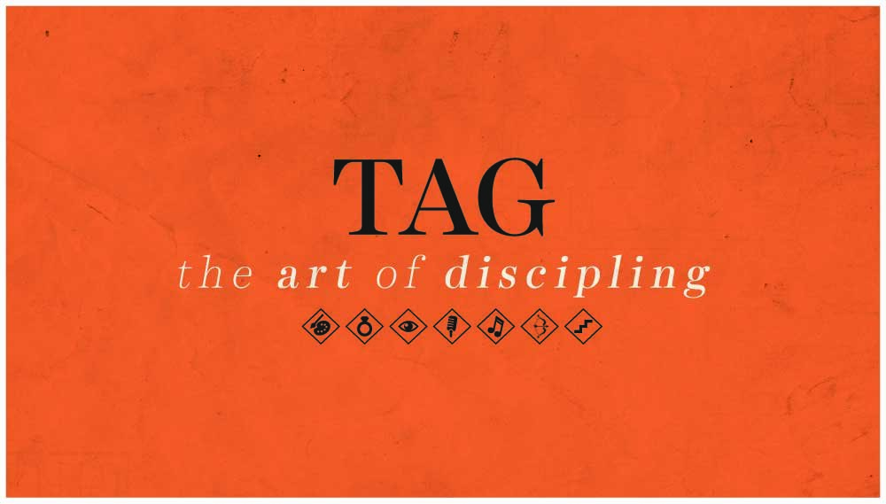Emblems of a paintbrush, ring, eyeball, microphone, music note, bow and arrow, and stairs are set beneath the words: Tag, the art of discipling.