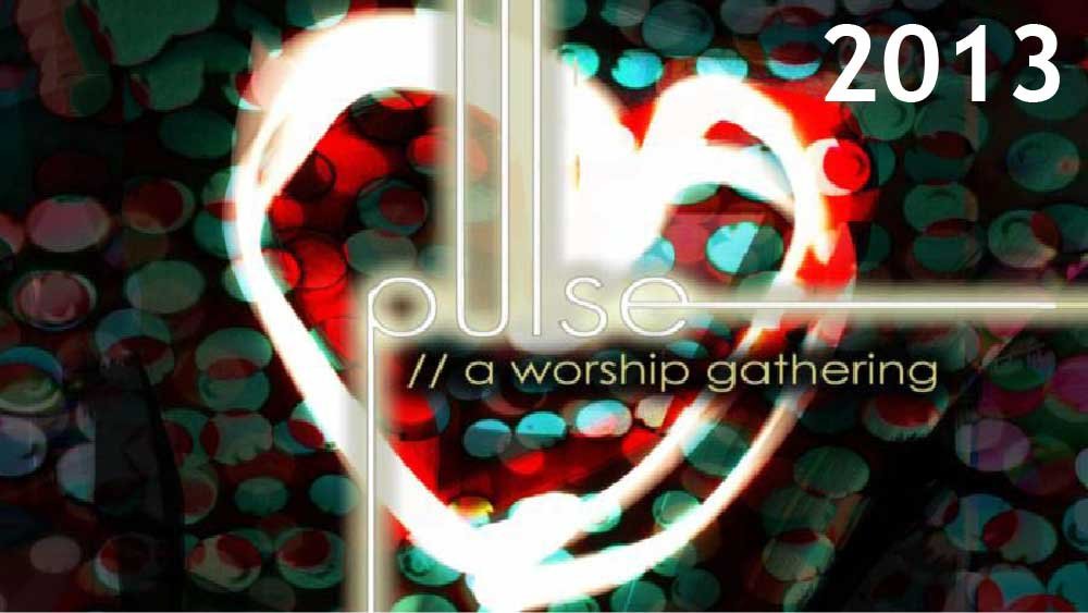 A glowing heart. 'Pulse, a worship gathering' is superimposed