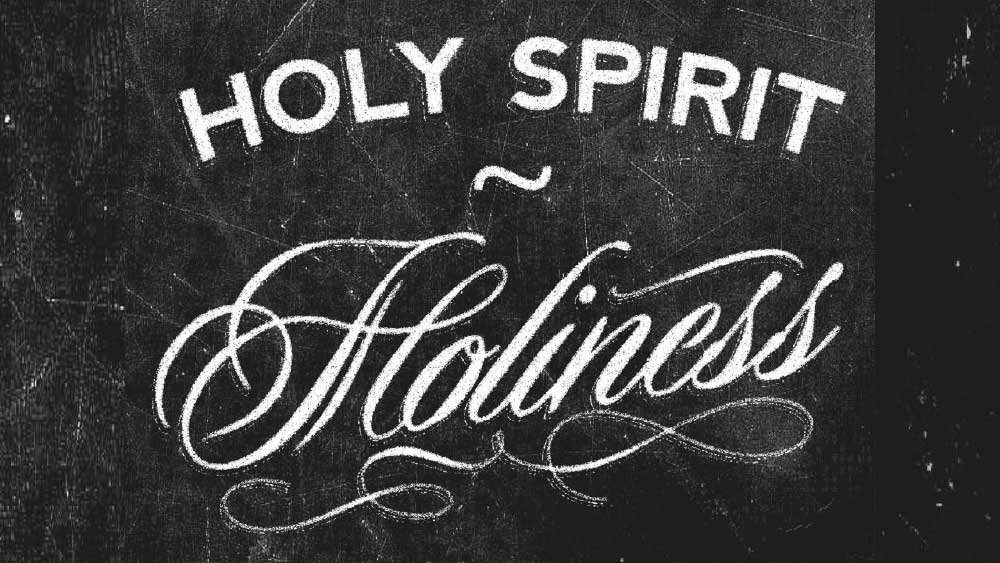 'Holy Spirit Holiness' is written across a dark background