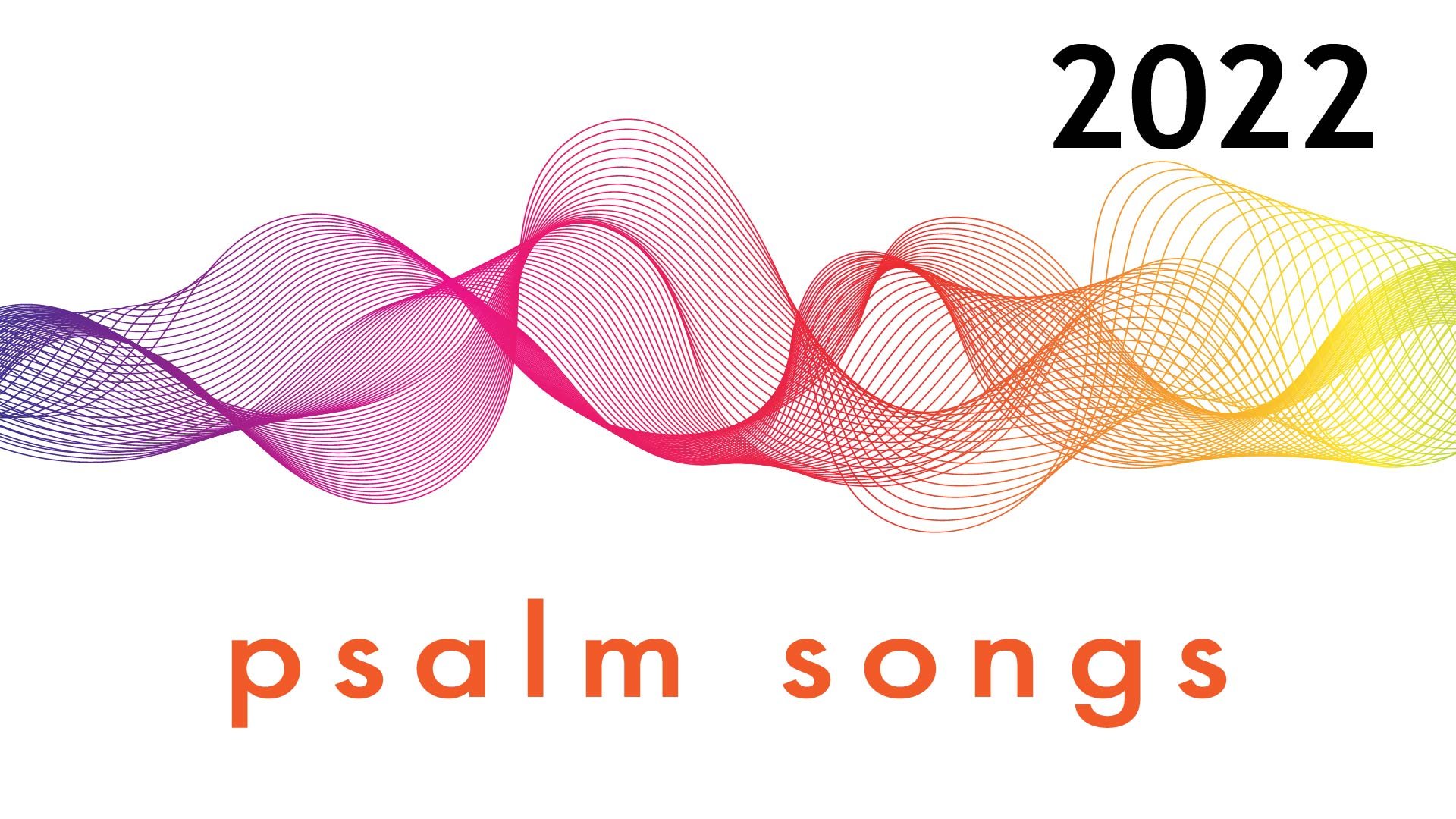 A colorful audio waveform fills the picture. 'Psalm Songs' is written below it.