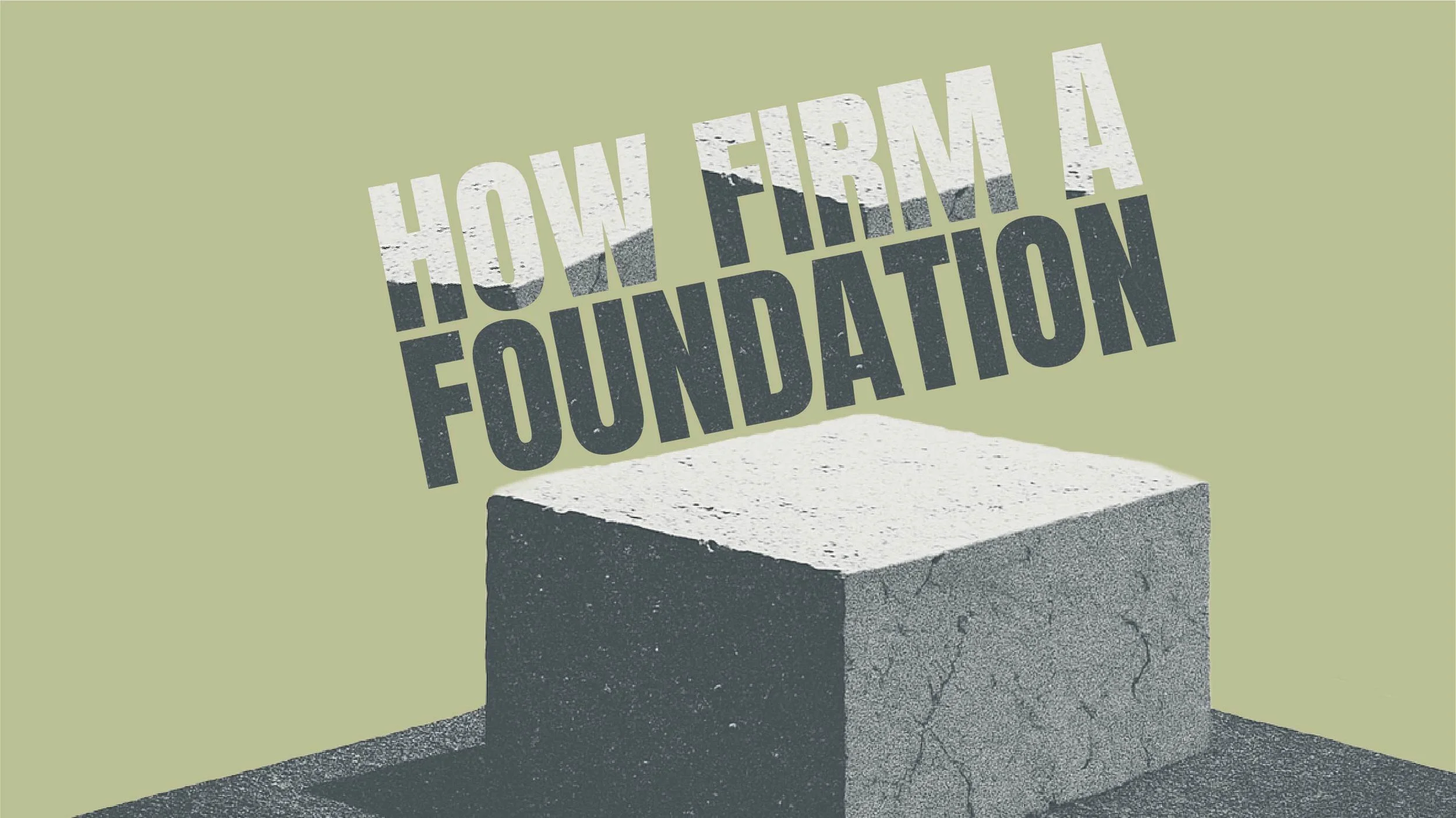 How Firm A Foundation Series Assets_Web Banner.jpg