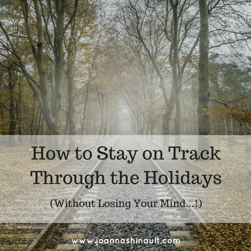 How-to-Stay-on-Track-Through-the-Holidays.png