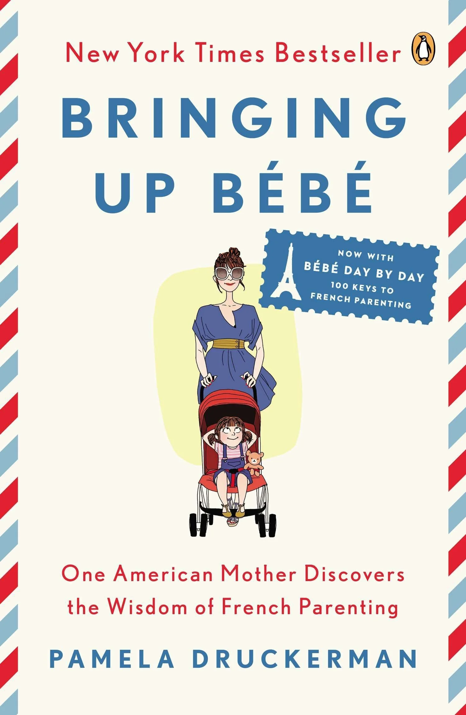"Bringing Up Bebe" Author Pamela Druckerman ON: New Book "Paris By Phone", France's Undeniable Influence on World Culture, and How You Too Can Live La Vie en Rose