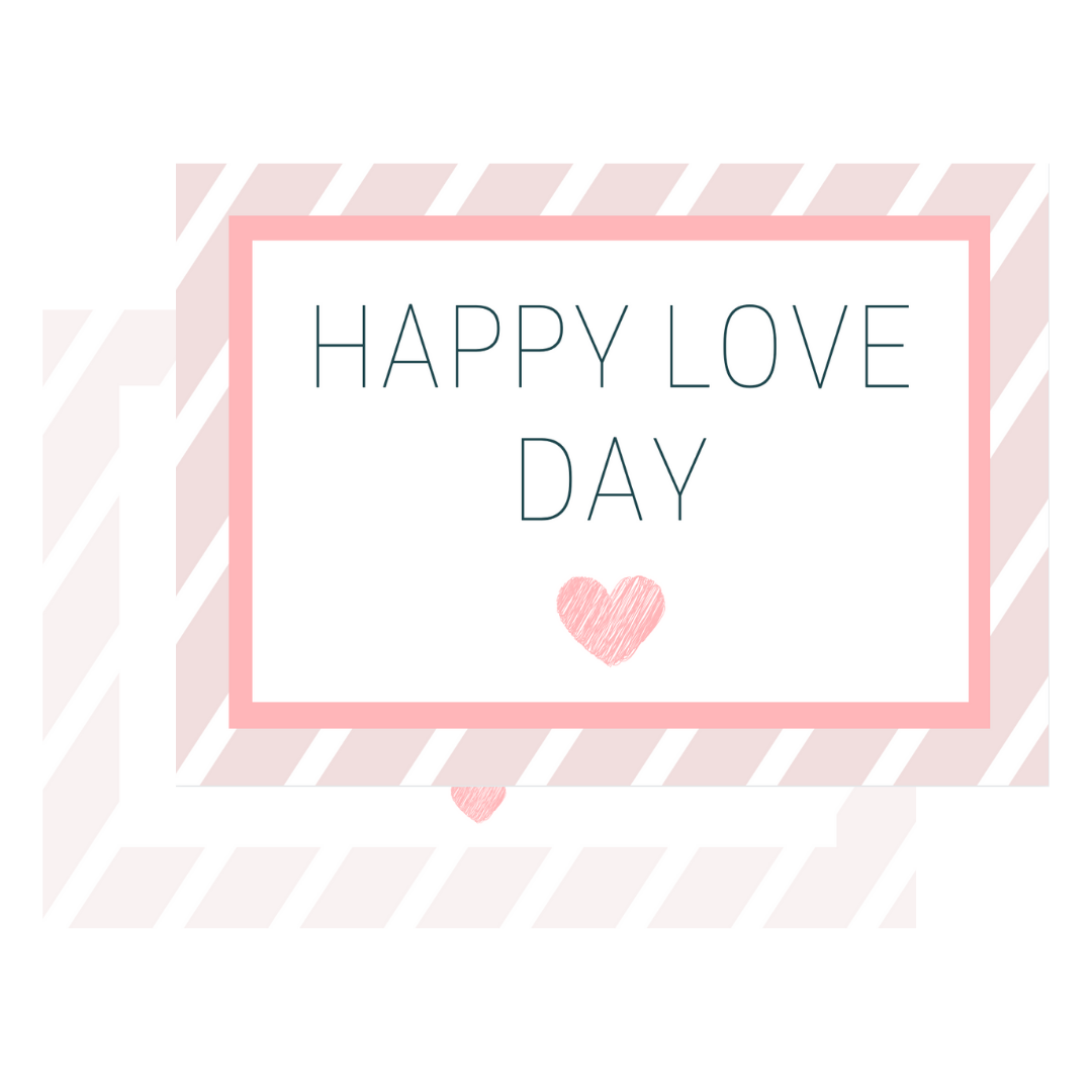 "Happy Love Day" Valentine's Cards