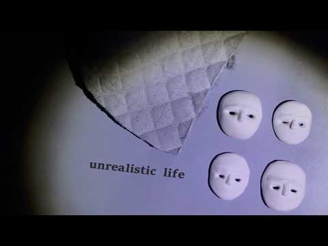 Unrealistic Life Trailer