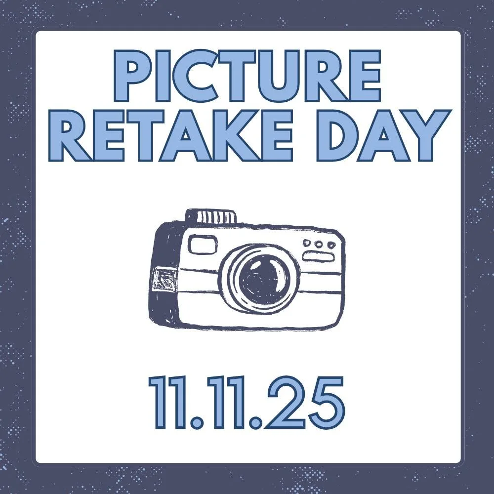 📸 Picture Retake Day Reminder! 📸

Just a reminder that Picture Retake Day is coming up tomorrow, November 11th!

Here are a few important notes:

If your student was photographed but would like a retake:
-Parents/Guardians MUST communicate the requ