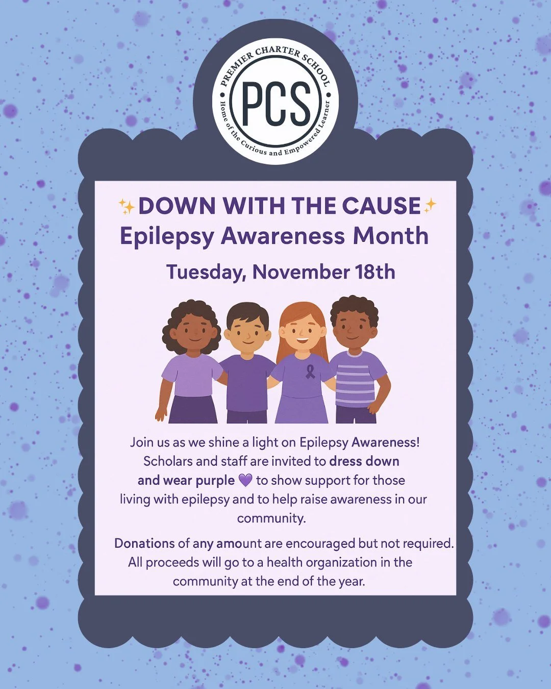 Join us tomorrow, Tuesday, November 18th, to show your support for Epilepsy Awareness Month!

Students and staff are invited to participate in Down with the Cause by wearing purple 🟣 to shine a light on those living with epilepsy in our community. L