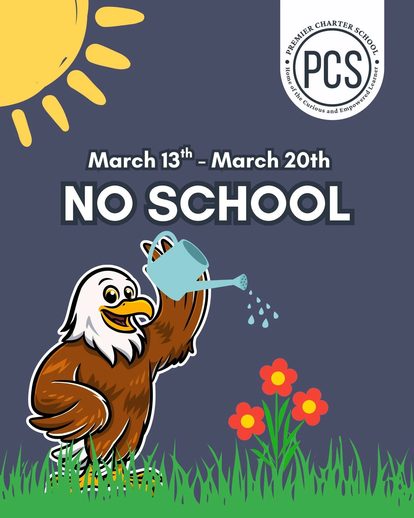 Spring Break Mode: ON! 🌴☀️

A reminder that there is no school tomorrow, Friday, March 13th, as we head into Spring Break! We hope all of our students, staff, and families have a safe, relaxing, and enjoyable week off.

We can’t wait to hear a