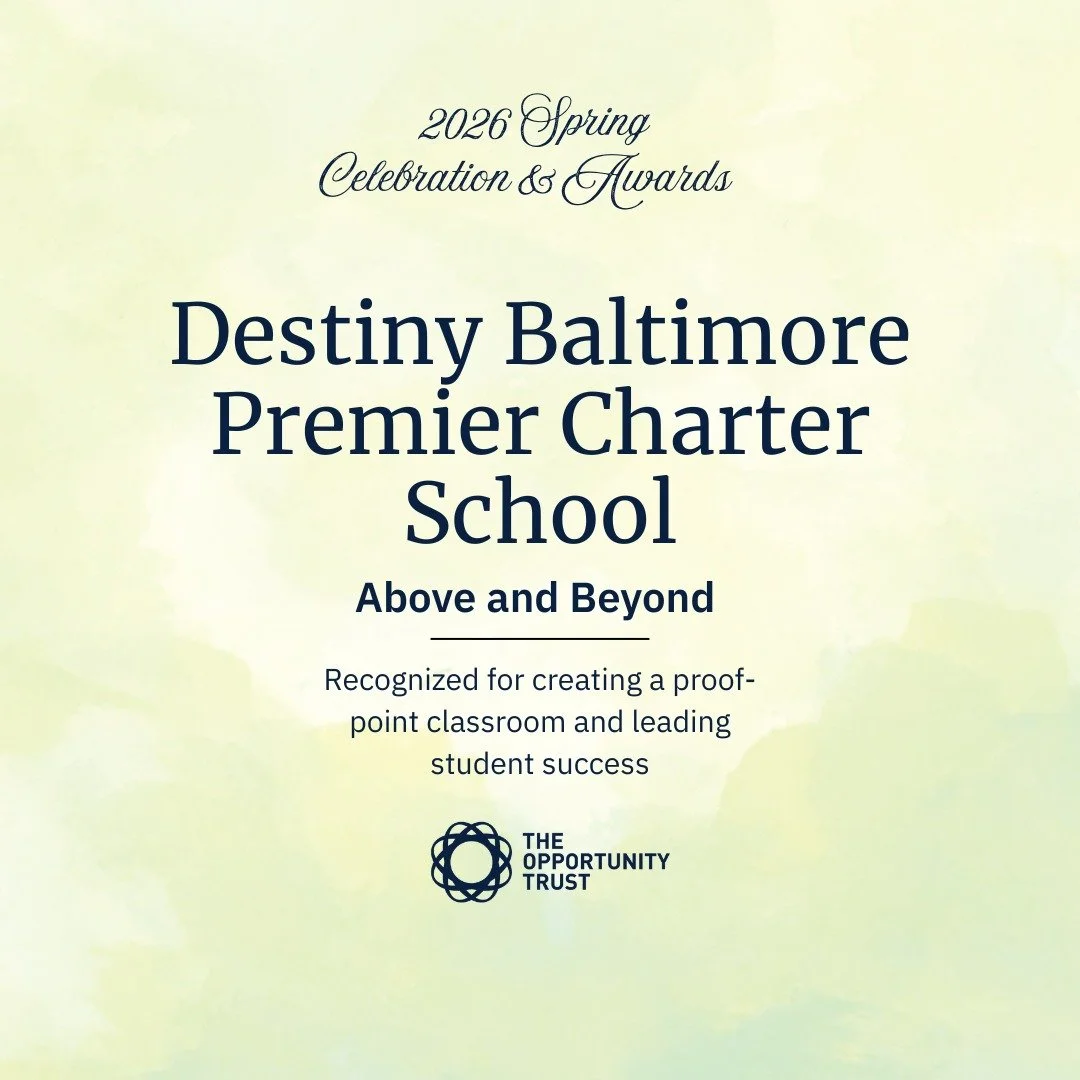 We’re proud to share that Ms. Destiny Baltimore has been recognized by The Opportunity Trust with the Above and Beyond Award at the 2026 Spring Awards & Celebration.

This honor recognizes her dedication to creating a proof-point classroom 