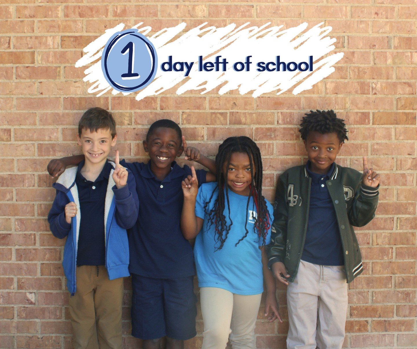 1st grade says we&rsquo;re down to just 1 school day left!