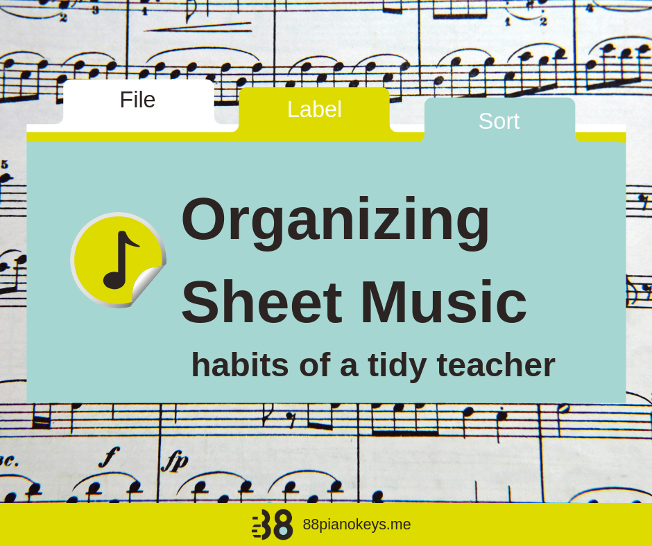 Where to Find Sheet Music and How to Organize It — Leila Viss, 88PK