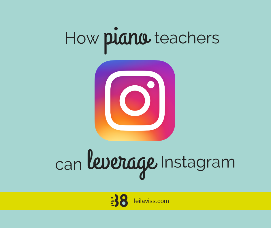 How piano teachers can leverage Instagram