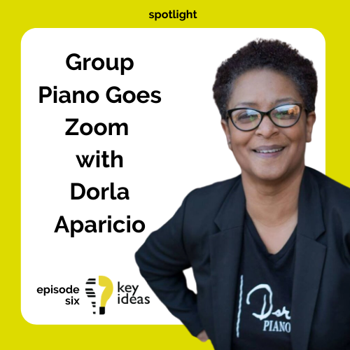 Group Piano Goes Zoom with Dorla Aparicio