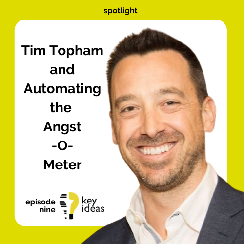 Tim Topham and Automating the Angst-O-Meter