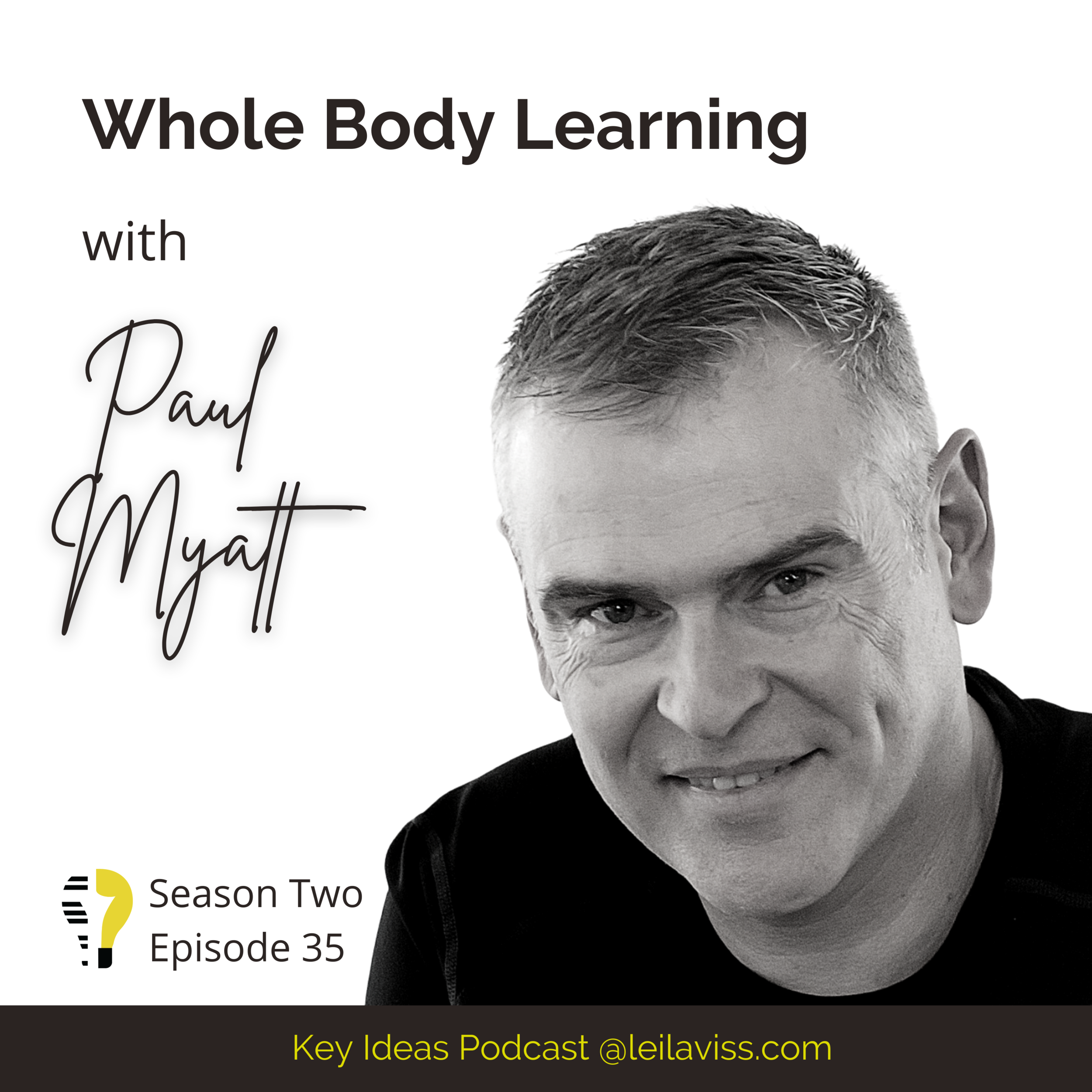 Whole Body Learning with Paul Myatt