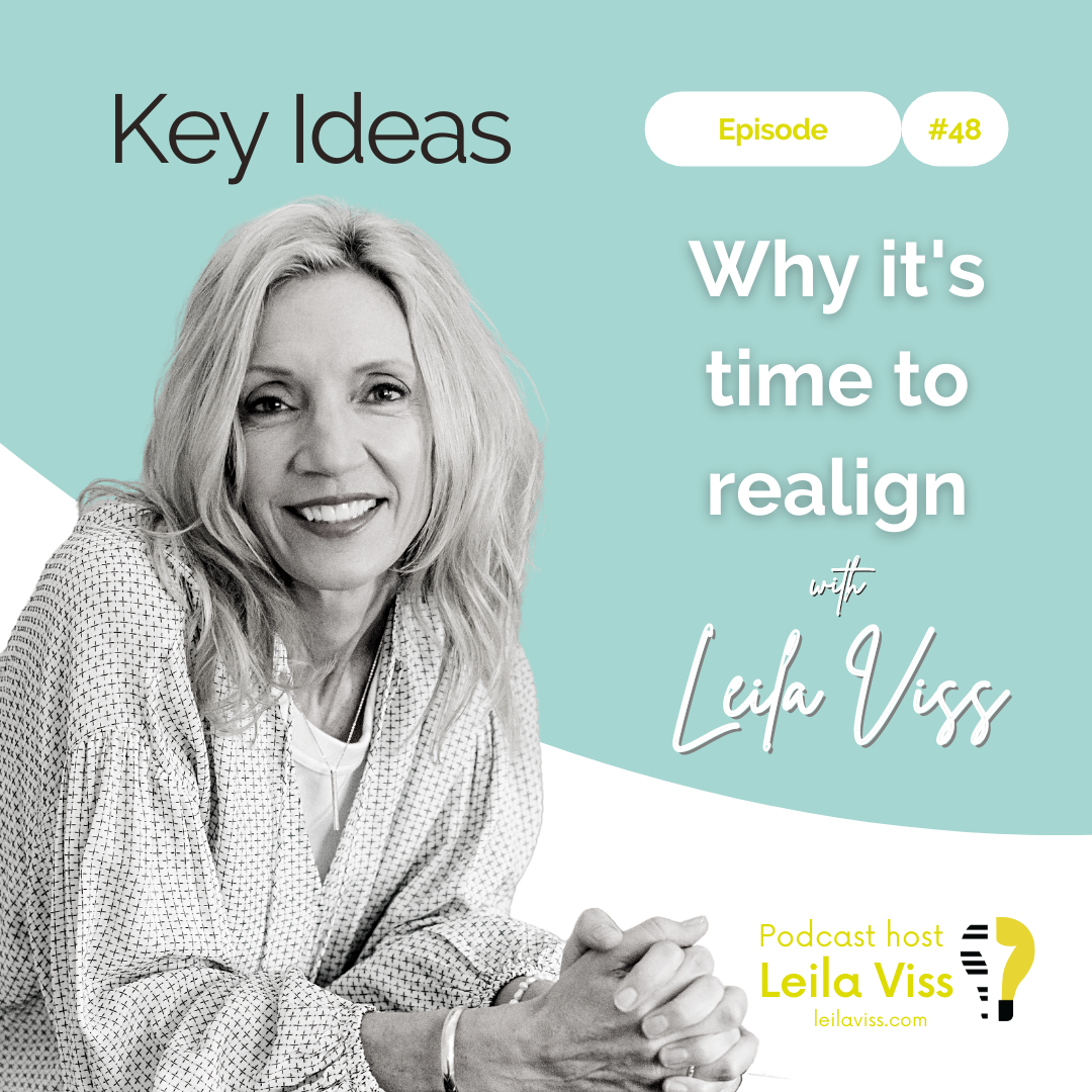 Episode #48 Why It's Time to Realign