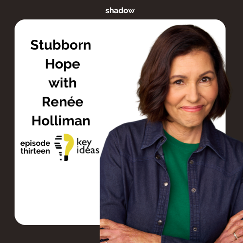 Stubborn Hope with Renée Holliman