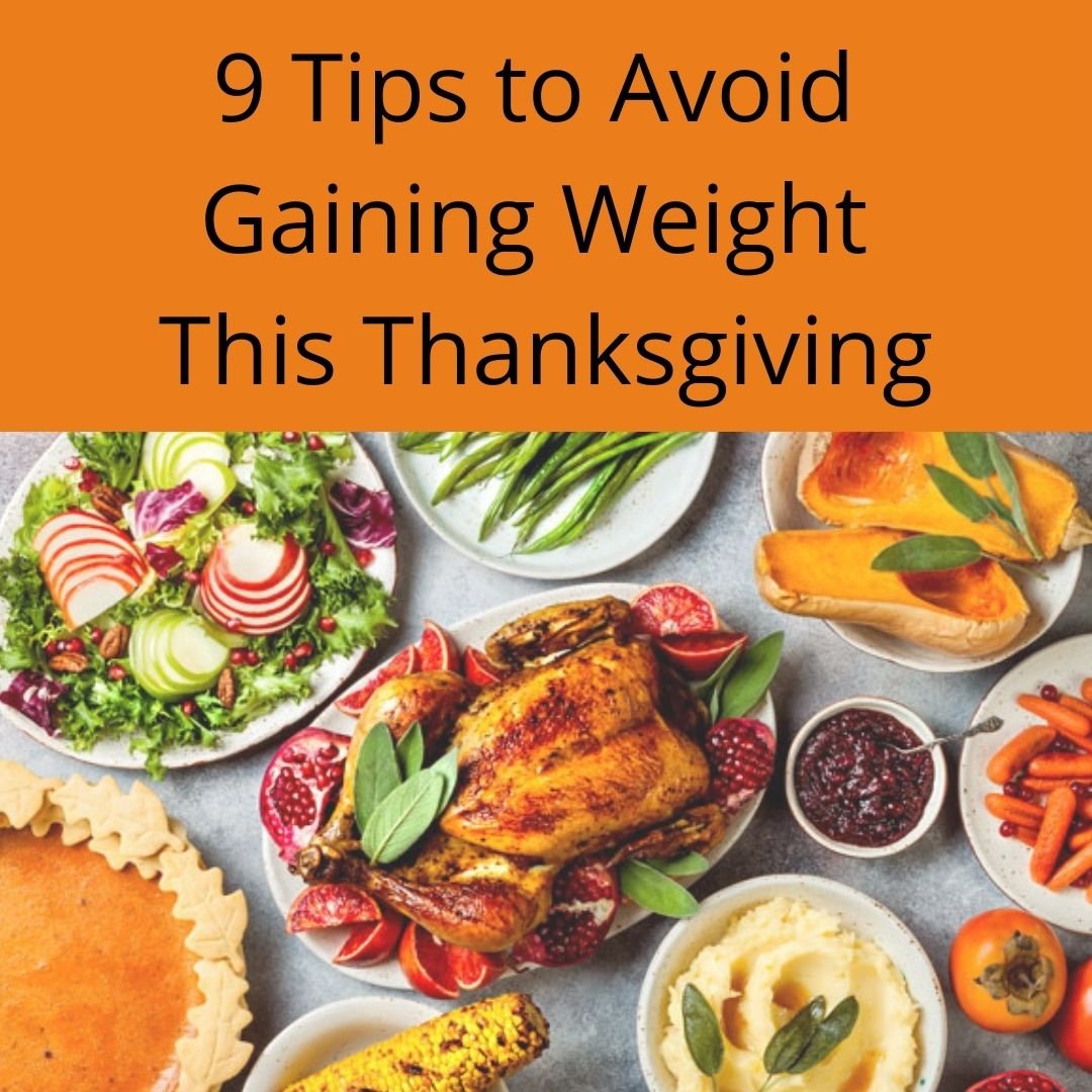 9 tips to avoid gaining weight this Thanksgiving