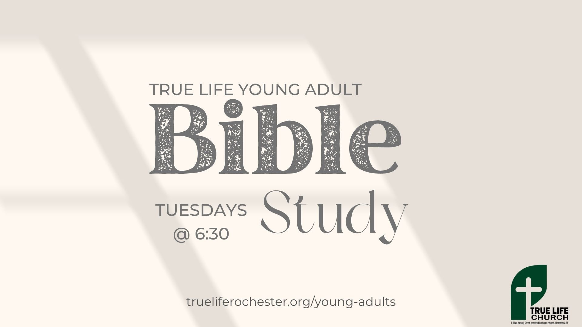 Bible Study — True Life Church