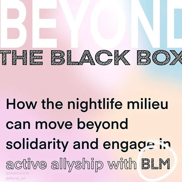 Info graphic for @blush.party on how nightlife can engage in active solidarity with #BLM &hearts;️ *
*
*
#blm #blmmovement #activeallyship #montreal #mileendmtl #montreallife #design