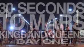 30 Seconds To Mars "Kings And Queens" BTS