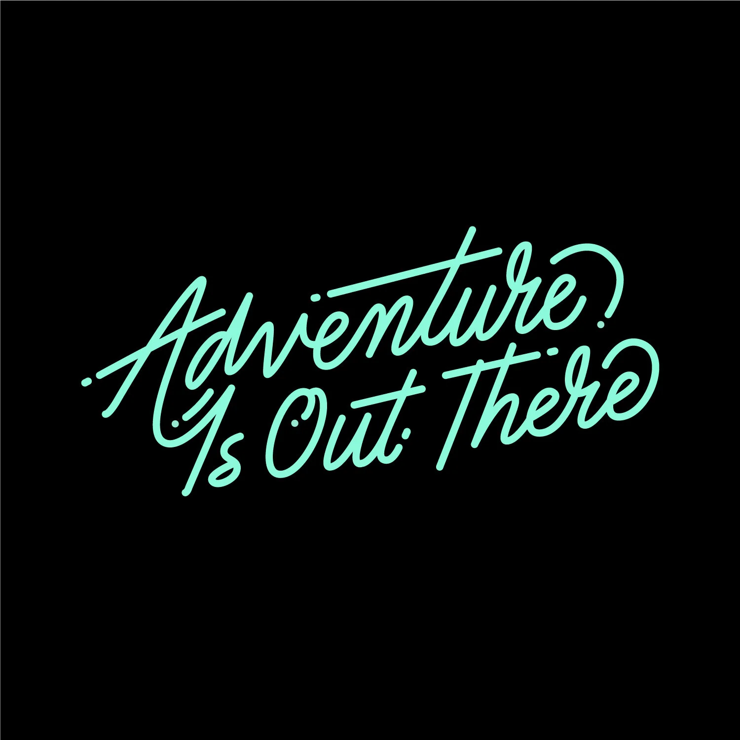 AdventureIsOutThere.jpg