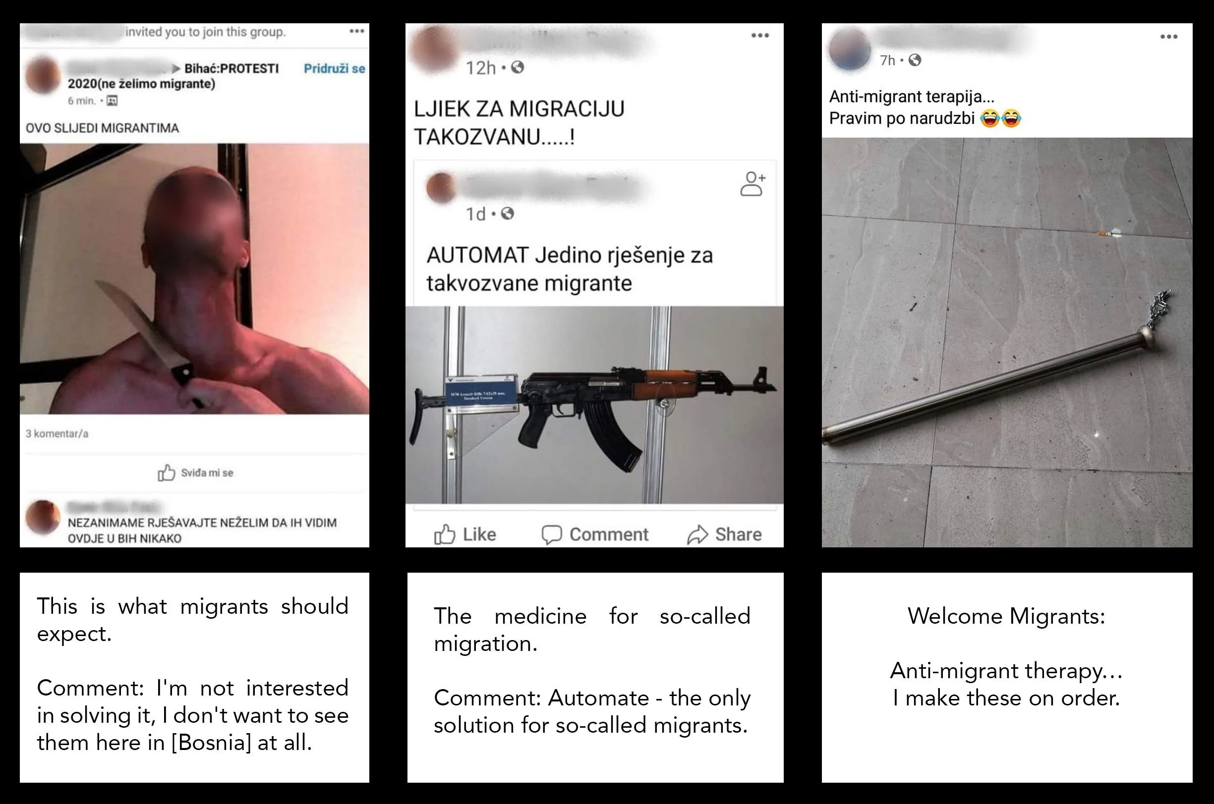 Govor mržnje i prijetnje nasiljem upućene ljudima u pokretu i organizacijama koje ih podržavaju prisutni su svakodnevno na društvenim mrežama. Iako su prijavljeni Facebooku, većina ih nije uklonjena.