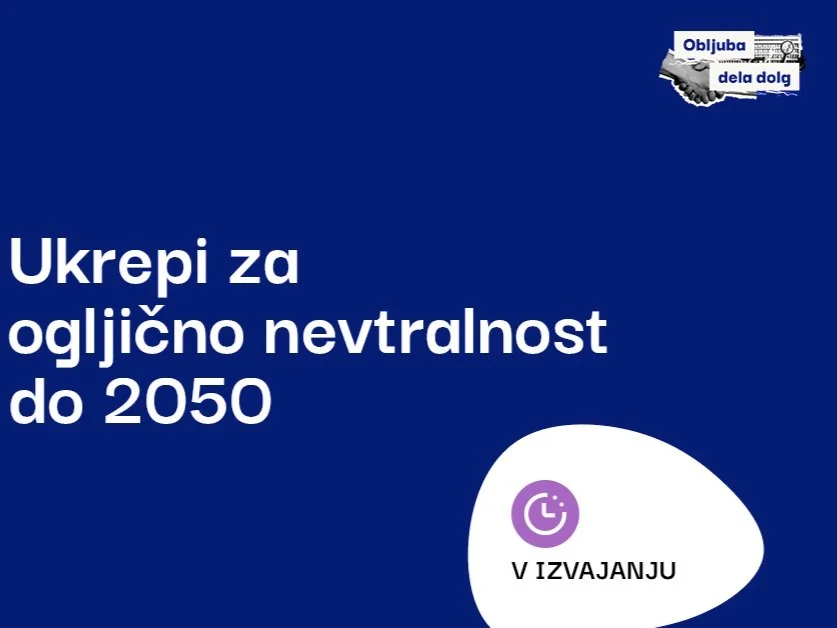 Za ogljično nevtralnost nujna prenova energetskega in podnebnega načrta