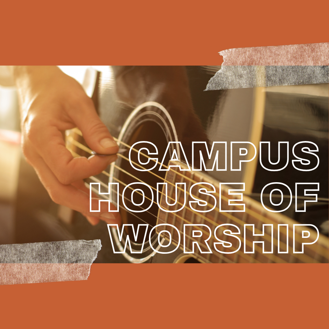 Campus House of Worship