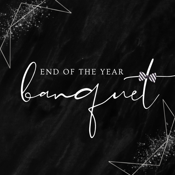 End of the Year Banquet