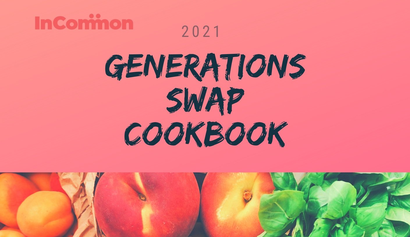 The Generations Swap Cookbook: recipes from people of all ages