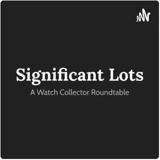 Significant Lots Podcast Episode 6