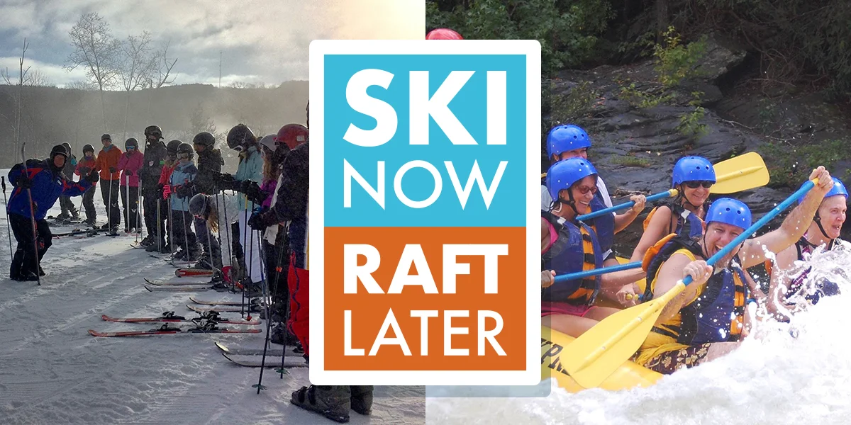 Ski Raft Ski Now/Raft Later — Ski Celebration
