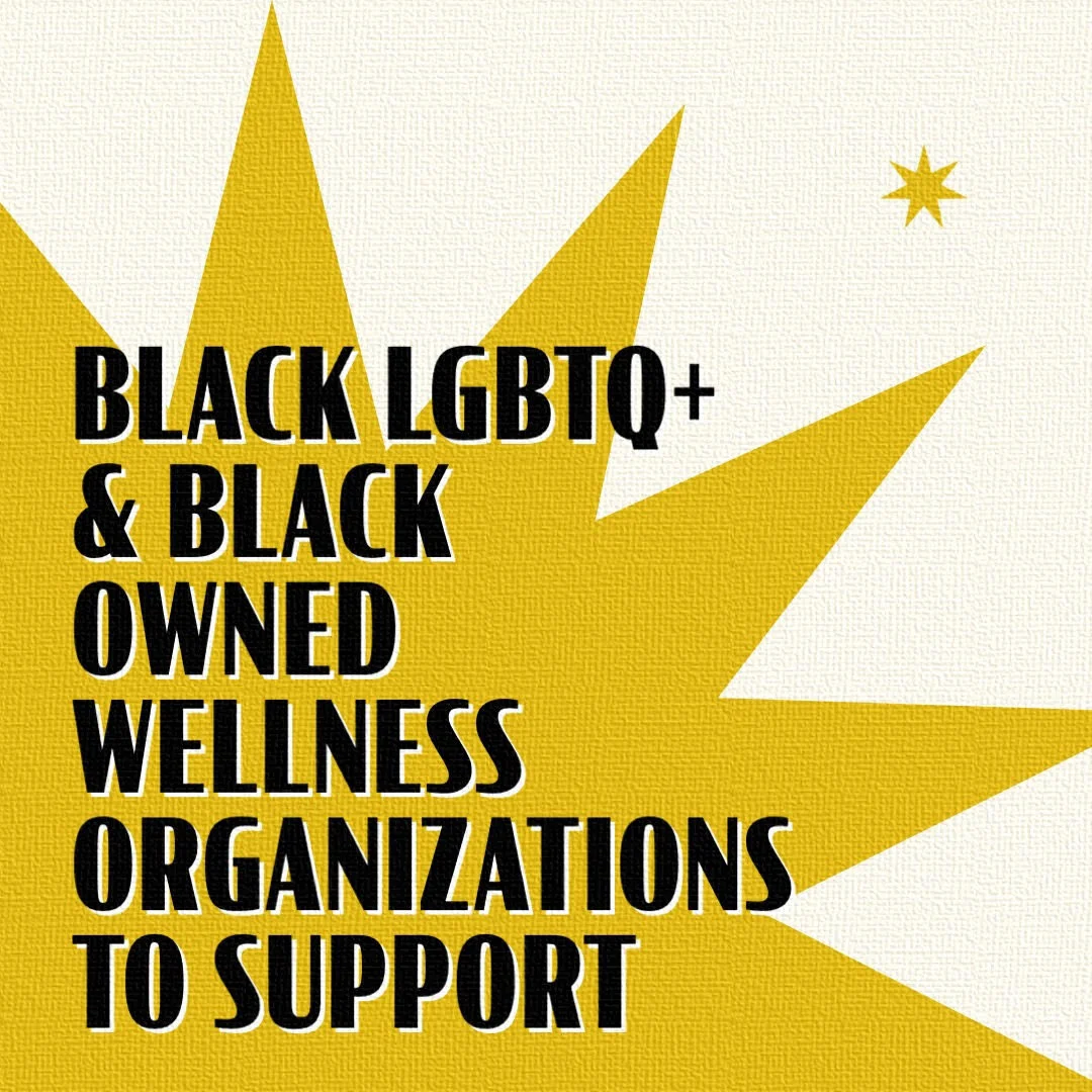Black LGBTQIA+ Orgs, Funds, and Collectives