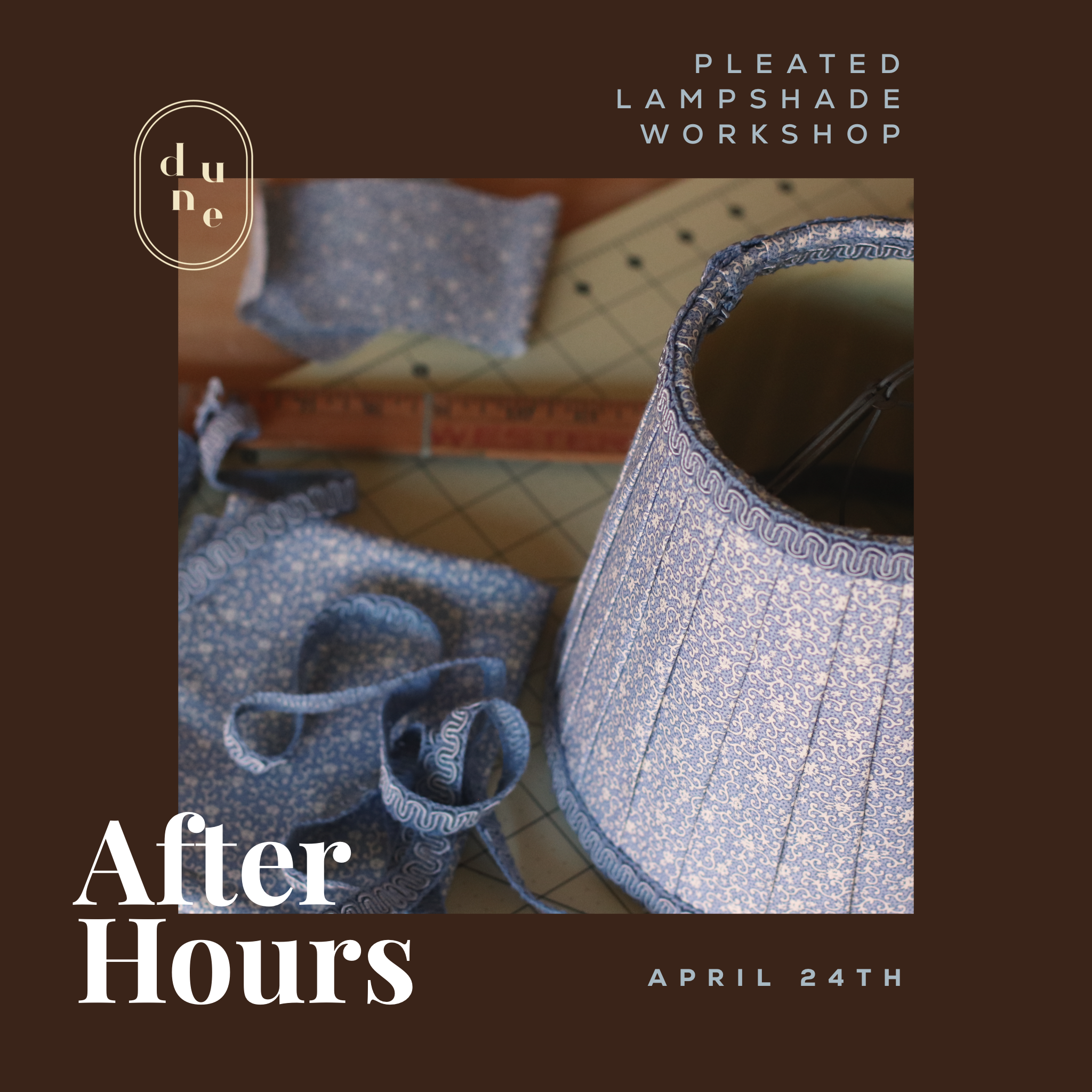 After Hours | Pleated Lamp shade Workshop | April 24th 