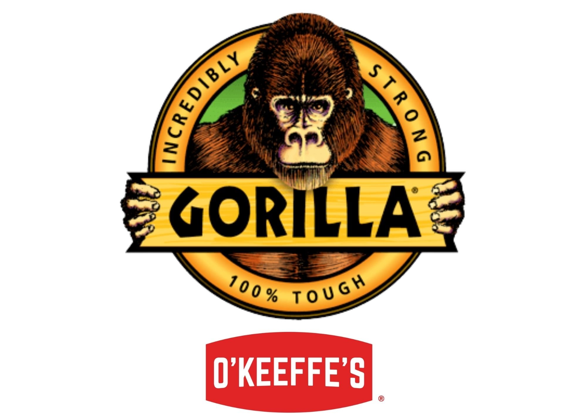  Gorilla Glue adhesives and industrial tapes.  O’Keefe’s hardworking skincare for industry ( a division of Gorilla Glue ) 