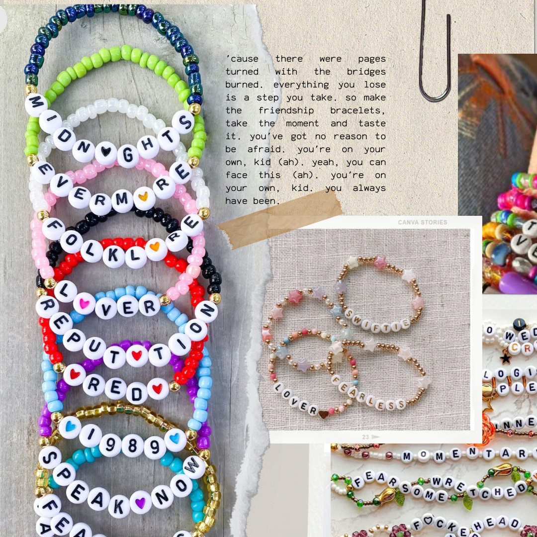 'cause there were pages turned with the bridges burned. everything you lose is a step you take. so make the friendship bracelets, take the moment and taste it. you've got no reason to be afraid. y.png.png