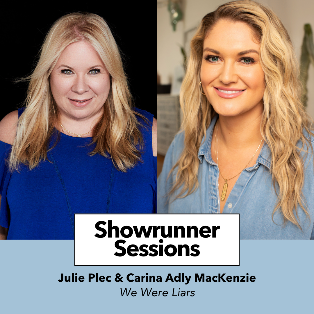 Showrunner Sessions with WE WERE LIARS's Julie Plec and Carina Adly MacKenzie